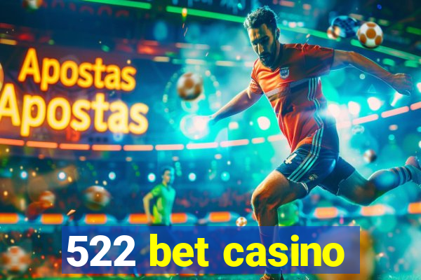 522 bet casino